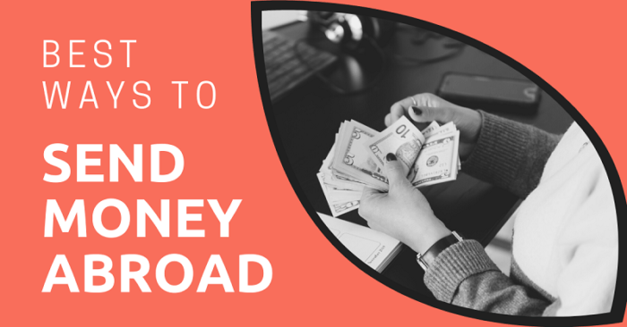 Best Ways To Send Money Abroad