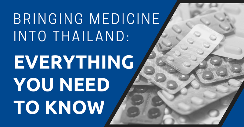 How To Bring Medication Into Thailand