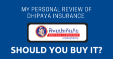 My Personal Review of Dhipaya Insurance: Should You Buy It? 